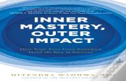 Inner Mastery, Outer Impact