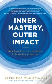 Inner Mastery, Outer Impact