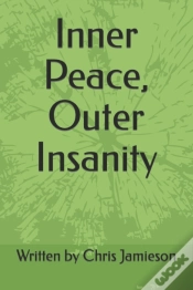 Capa do artigo Inner Peace, Outer Insanity