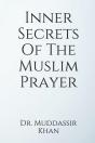 Inner Secrets  Of The  Muslim Prayer - Preview
