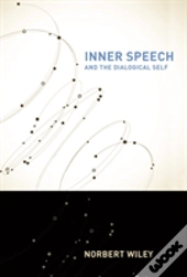 Inner Speech And The Dialogical Self
