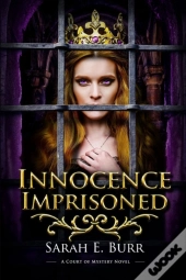 Innocence Imprisoned
