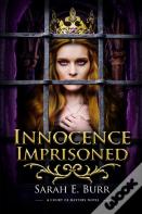 Innocence Imprisoned