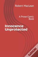 Innocence Unprotected