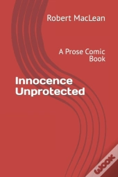 Innocence Unprotected