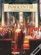 Innocent Iii : L'Hérésie Cathare