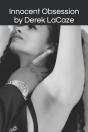 Innocent Obsession By Derek Lacaze - Preview