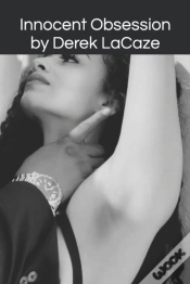 Capa do artigo Innocent Obsession By Derek Lacaze