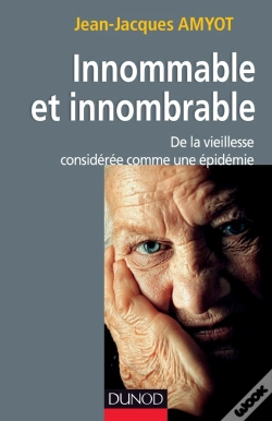 Capa do artigo Innommable Et Innombrable ; De La Vieillesse, Considérée Comme Une Épidémie