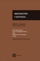 Innovacion Y Defensa: Diferentes Perspectivas De Una Misma Realid