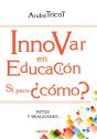 Innovar En Educación. Sí, Pero ¿Cómo? - Preview