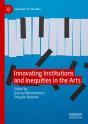 Innovating Institutions And Inequities In The Arts - Preview