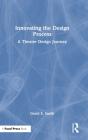 Innovating The Design Process: A Theatre Design Journey - Preview