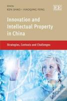 Innovation And Intellectual Property In China