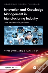 Innovation And Knowledge Management In Manufacturing Industry