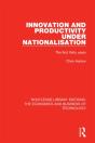 Innovation And Productivity Under Nationalisation - Preview