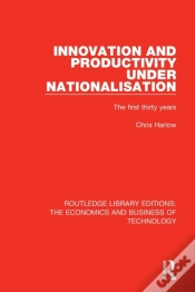 Capa do artigo Innovation And Productivity Under Nationalisation
