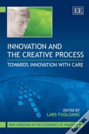 Capa do artigo Innovation And The Creative Process - Towards Innovation With Care