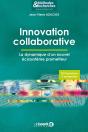 Innovation Collaborative ; La Dynamique D'Un Nouvel Écosystème Prometteur - Preview