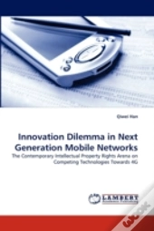 Innovation Dilemma In Next Generation Mobile Networks