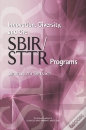 Capa do artigo Innovation, Diversity, And The Sbir/Sttr Programs