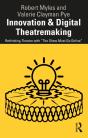 Innovation & Digital Theatremaking - Preview