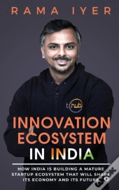 Innovation Ecosystem In India: How India
