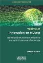 Innovation En Cluster : Les Relations Science-Industrie Au Défi D'Une Marche Forcée - Preview