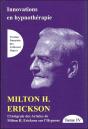 Innovation En Hypnothérapie ; Intégrale Des Articles De Milton H. Erickson Sur L'Hypnose Tome 4 - Preview