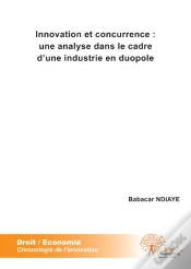 Capa do artigo Innovation Et Concurrence : Une Analyse Dans Le Cadre D