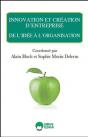 Innovation Et Création D'Entreprise ; De L'Idée À L'Organisation - Preview