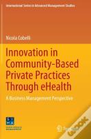 Innovation In Community-Based Private Practices Through Ehealth