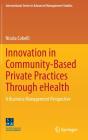 Innovation In Community-Based Private Practices Through Ehealth - Preview