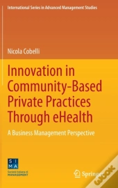 Innovation In Community-Based Private Practices Through Ehealth