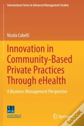 Innovation In Community-Based Private Practices Through Ehealth