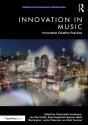 Innovation In Music: Innovative Creative Practice - Preview