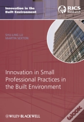 Innovation In Small Professional Practices In The Built Environment