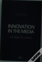 Innovation in the Media