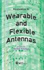 Innovation In Wearable And Flexible Antennas - Preview