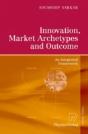 Innovation, Market Archetypes And Outcome - Preview