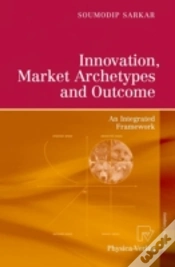 Capa do artigo Innovation, Market Archetypes And Outcome