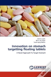 Innovation On Stomach Targetting Floating Tablets