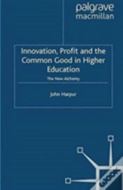 Capa do artigo Innovation, Profit And The Common Good In Higher Education