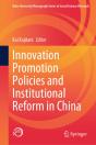 Innovation Promotion Policies And Institutional Reform In China - Preview