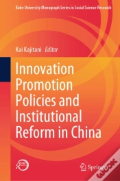 Capa do artigo Innovation Promotion Policies And Institutional Reform In China