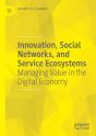 Innovation, Social Networks, And Service Ecosystems - Preview