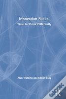 Innovation Sucks!