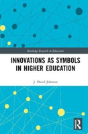 Innovations As Symbols In Higher Education - Preview