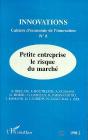 Innovations - Cahiers D'Economie De L'Innovation N.8 - Petite Entreprise Le Risque Du Marche - Preview