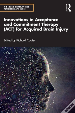 Capa do artigo Innovations In Acceptance And Commitment Therapy (Act) For Acquired Brain Injury